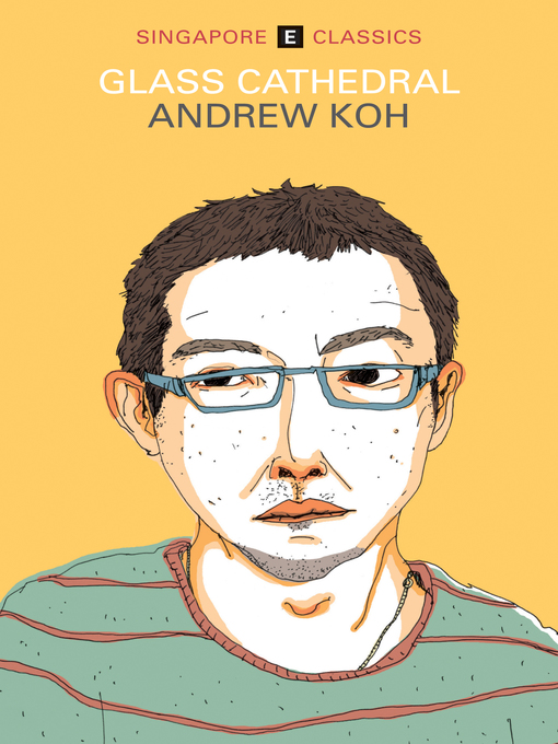 Title details for Glass Cathedral by Andrew Koh - Available